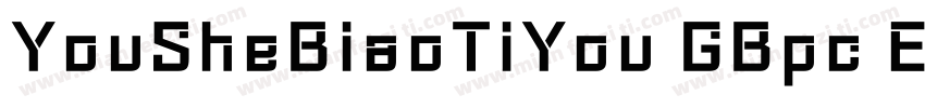 YouSheBiaoTiYou GBpc EUC H字体转换